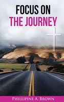 Focus on the Journey