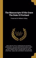 The Manuscripts Of His Grace The Duke Of Portland