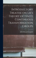 Introductory Treatise on Lie's Theory of Finite Continuous Transformation Groups