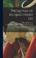 Letters Of Richard Henry Lee