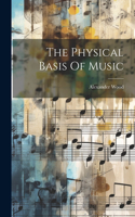 Physical Basis Of Music