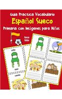 Guia Practica Vocabulario Español Sueco Primaria con Imágenes para Niños