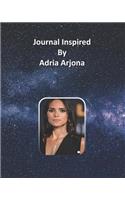 Journal Inspired by Adria Arjona