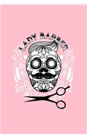 Lady Barber: Lined Journal - Sugar Skull Barber Retro Calavera Dia De Los Muertos Gift - Pink Ruled Diary, Prayer, Gratitude, Writing, Travel, Notebook For Men W