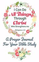 I Can Do All Things Through Christ Who Strengthens Me Philippians 4