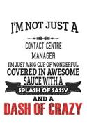 I'm Not Just A Contact Centre Manager
