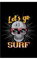 Lets go surf: Notebook - Journal - Diary - 110 Lined pages