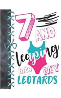 7 And Leaping Into My Leotards