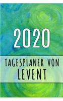 2020 Tagesplaner von Levent: Personalisierter Kalender für 2020 mit deinem Vornamen