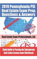 2019 Pennsylvania PSI Real Estate Exam Prep Questions and Answers
