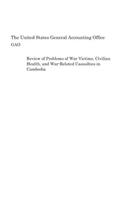 Review of Problems of War Victims, Civilian Health, and War-Related Casualties in Cambodia