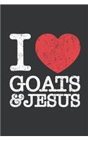 Notebook: I Love Goats & Jesus Vintage Christian Lover Journal & Doodle Diary; 120 College Ruled Pages for Writing and Drawing - 6x9 In.