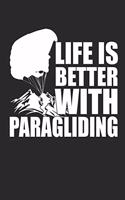 Life Is Better with Paragliding
