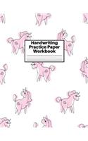 Handwriting Practice Paper Workbook: Cute Unicorn Matte Cover Large 8.5 x 11 Blank Lined Sheets Journal Notebook for Writing Improvement Exercises - Perfect for Preschool, Kindergarten,