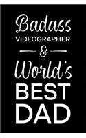 Badass Videographer & World's Best Dad