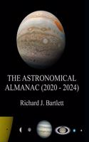 Astronomical Almanac (2020 - 2024): A Comprehensive Guide to Night Sky Events