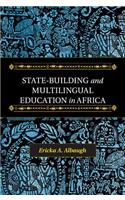 State-Building and Multilingual Education in Africa