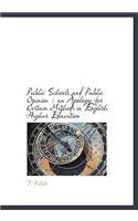 Public Schools and Public Opinion: an Apology for Certain Methods in English Higher Education(English)