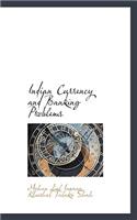 Indian Currency and Banking Problems