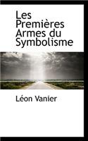 Les Premieres Armes Du Symbolisme