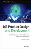 Iot Product Design and Development: Best Practices for Industrial, Consumer, and Business Applications