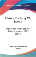 Histoire Du Berry V2, Book 4