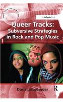 Queer Tracks: Subversive Strategies in Rock and Pop Music