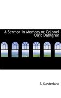 A Sermon in Memory or Colonel Ulric Dahlgren