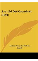 Art. 126 Der Grondwet (1894)