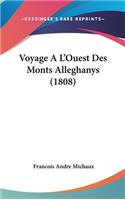 Voyage A L'Ouest Des Monts Alleghanys (1808)
