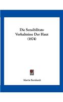 Die Sensibilitats-Verhaltnisse Der Haut (1874)