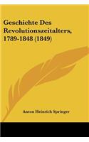 Geschichte Des Revolutionszeitalters, 1789-1848 (1849)