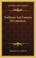 Traditions and Customs of Cathedrals
