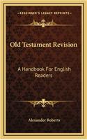 Old Testament Revision: A Handbook for English Readers