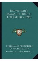 Brunetiere's Essays in French Literature (1898)