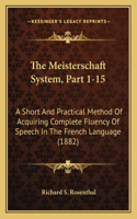 The Meisterschaft System, Part 1-15