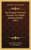 Essentials of French Grammar for English Speaking Students (1883)