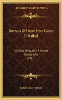 Portraits Of Dante From Giotto To Raffael