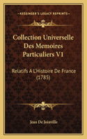 Collection Universelle Des Memoires Particuliers V1