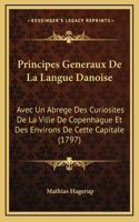 Principes Generaux De La Langue Danoise