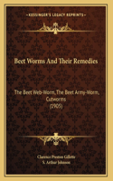 Beet Worms And Their Remedies