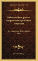 De Duorum Praecipuorum Iurisprudentiae Apud Veteres Systematum: (Latin)