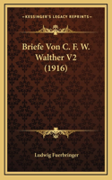 Briefe Von C. F. W. Walther V2 (1916)