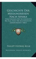 Geschichte Der Missionsreisen Nach Afrika
