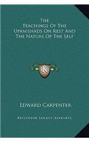 The Teachings Of The Upanishads On Rest And The Nature Of The Self: (English)
