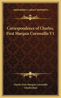 Correspondence of Charles, First Marquis Cornwallis V1