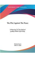 The Plot Against the Peace