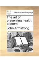 The Art of Preserving Health