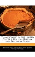 Thanksgiving in the United States: A Holiday History and Tradition Guide