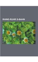 Rhine-Ruhr S-Bahn: Rhine-Ruhr S-Bahn Stations, Koln Hauptbahnhof, Dusseldorf Hauptbahnhof, Duisburg Hauptbahnhof, S1, S11, S6, Dortmund H